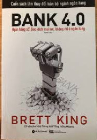 Image of Bank 4.0: Perbankan dimana saja dan kapan saja, tidak perlu di Bank