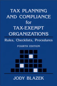 Image of Tax Planning and Compliance for Tax-Exempt Organizations: Rules, Checklists, Procedures