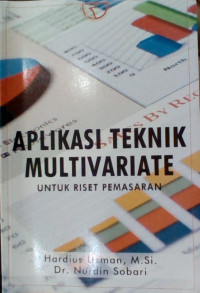Image of Aplikasi teknik multivariate: untuk riset pemasaran
