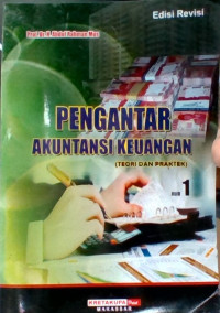 Image of Pengantar akuntansi keuangan : (Teori dan praktek)