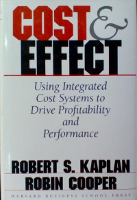 Image of Cost & Effect : using integrated cost systems to drive profitability and performance