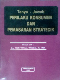 Image of Tanya - Jawab Perilaku konsumen Dan pemasaran Strategik