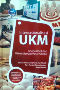 Image of Internasionalisasi UKM : Usaha kecil dan mikro menuju pasar global