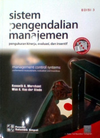 Image of Sistem Pengendalian Manajemen : Pengukuran kinerja, evaluasi, dan insentif