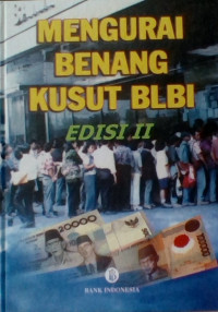 Image of Mengurangi Benang Kusut BLBI Edisi 2