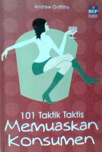 Image of 101 Taktik Taktis Memuaskan Konsumen