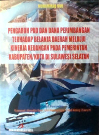 Image of Pengaruh PAD Dan Dana Perimbangan Terhadap Belanja Daerah Melalui Kinerja Keuangan Pada Pemerintah Kabupaten/Kota Di Sulawesi Selatan