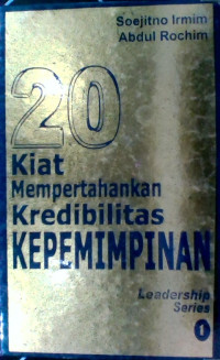 Image of 20 Kiat Mempertahankan Kredibilitas Kepemimpinan