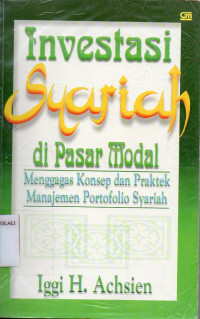 Image of Investasi syariah di pasar modal : Menggagas konsep dan praktek manajemen portofolio syariah