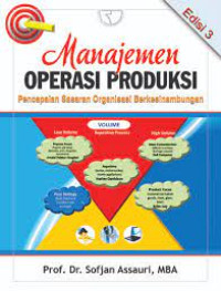 Image of Manajemen operasi produksi : Pencapaian sasaran organisasi berkesinambungan
