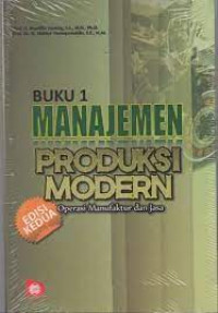 Image of Manajemen produksi modern : Operasi manufaktur dan jasa (BUKU 1)