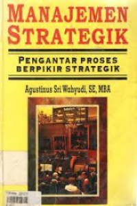 Image of Manajemen strategik : Pengantar proses berpikir strategik