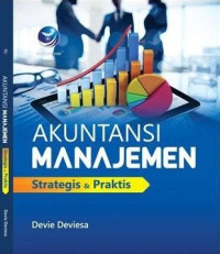 Image of Akuntansi Manajemen : Strategis dan praktis
