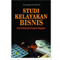 Image of Studi kelayakan bisnis : Teori & pembuatan proposal kelayakan