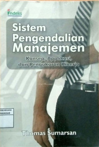Image of Sistem pengendalian manajemen : Konsep, aplikasi, dan pengukuran kinerja