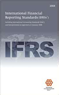 Image of International Financial Reporting Standars (IFRSs) : Including international accounting standars (IASs) and interpretations as approved at 1 january 2008